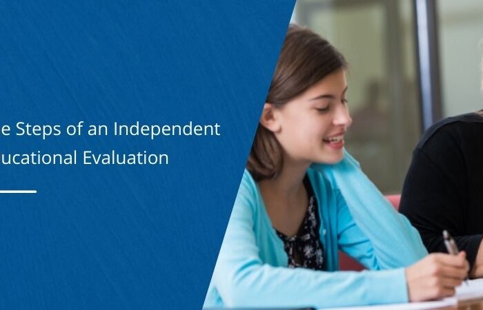 The Steps of an Independent Educational Evaluation