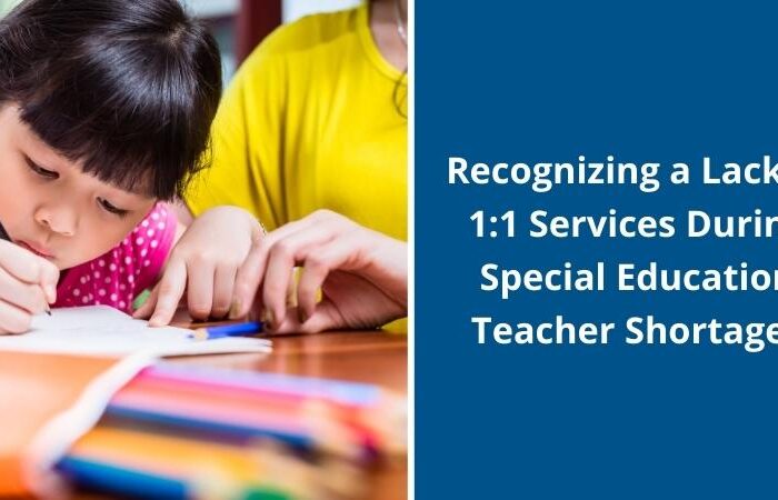 Recognizing a Lack of 1:1 Services During Special Education Teacher Shortages