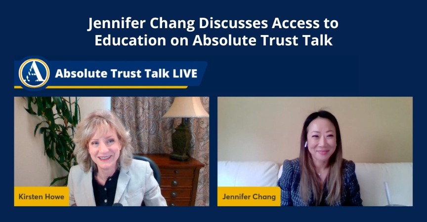 Jennifer Chang Discusses Access to Education on Absolute Trust Talk