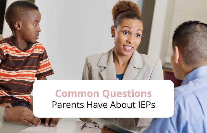 Common Questions Parents Have About IEPs