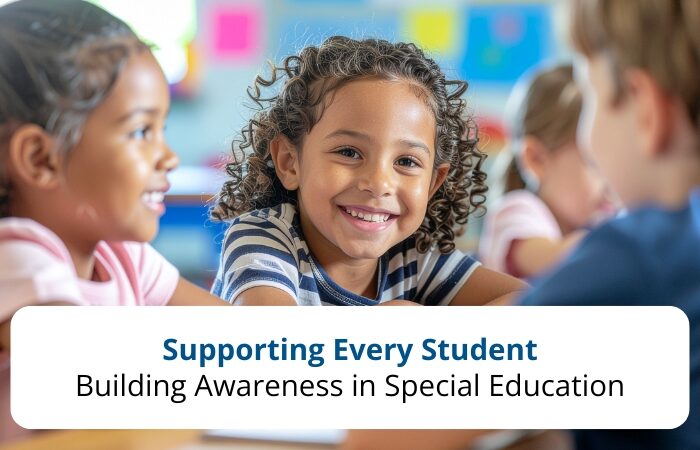 Supporting Every Student: Building Awareness in Special Education