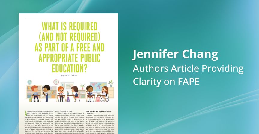 Jennifer Chang Authors Article Providing Clarity on FAPE Jennifer Chang Authors Article Providing Clarity on FAPE