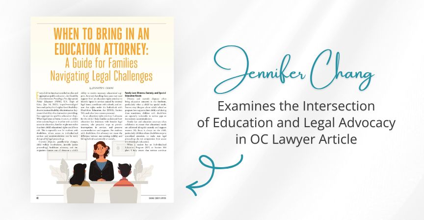 Jennifer Chang Examines the Intersection of Education and Legal Advocacy in OC Lawyer Article Jennifer Chang Examines the Intersection of Education and Legal Advocacy in OC Lawyer Article