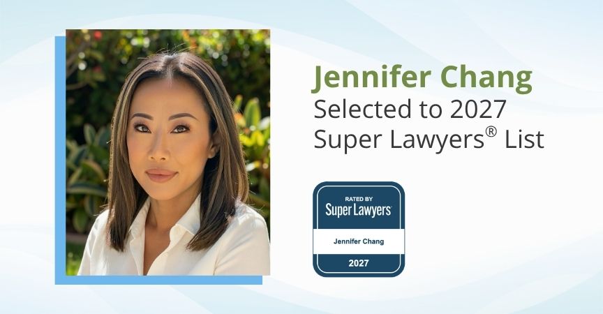 Jennifer Chang Selected to the 2027 Super Lawyers® List Jennifer Chang Selected to the 2027 Super Lawyers® List